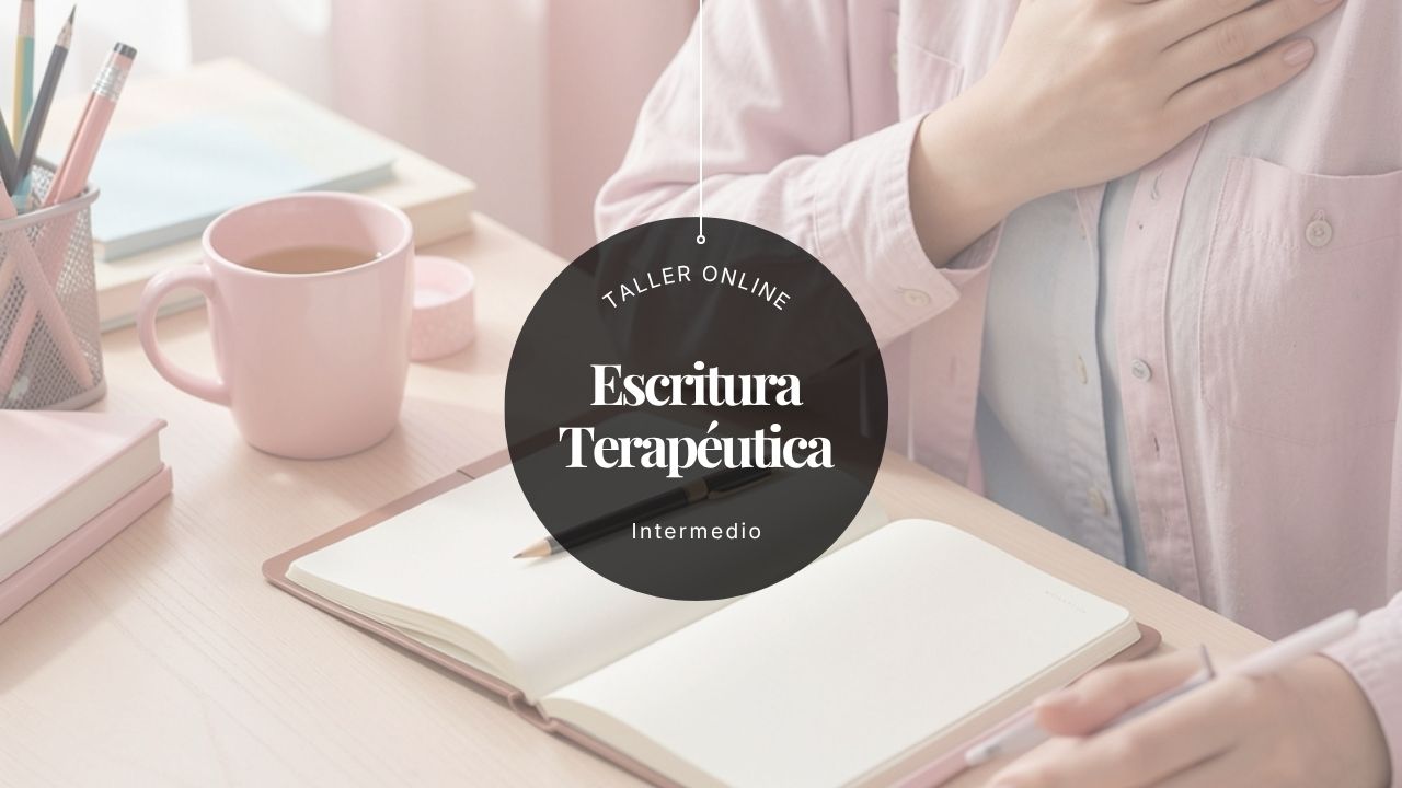 Taller Escritura Terapéutica – Intermedio